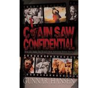 Gunnar Hansen Chain Saw Confidential (Tascabile)