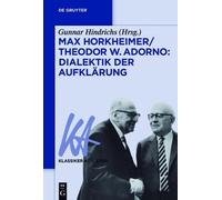 Gunnar Hindrich Max Horkheimer/Theodor W. Adorno: Dialektik der Aufk (Tascabile)