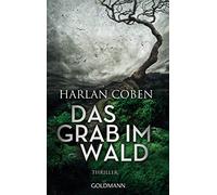 Gunnar Kwisinski Harlan Coben Das Grab im Wald: Thriller (Tascabile)