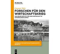 Gunnar Take Forschen Für Den Wirtschaftskrieg (Tascabile)