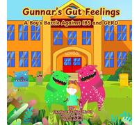 Gunnar's Gut Feelings: A Boy's Battle Against IBS and GERD