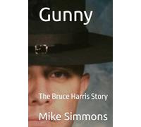 Gunny: The Bruce Harris Story