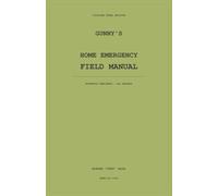 Gunny's Home Emergency Field Manual