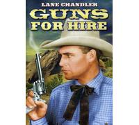 Guns For Hire (DVD) Lane Chandler Neal Hart Yakima Canutt Slim Whitaker