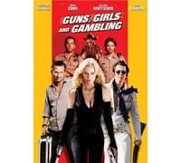 Guns, Girls and Gambling