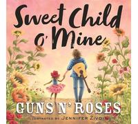 Guns N' Roses Sweet Child o' Mine (Copertina rigida)