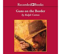 Guns on the Border (Serie Ranger)