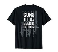 Guns Titties Beer & Freedom - Funny Mens bere - ON BACK Maglietta