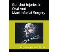 Gunshot Injuries In Oral And Maxillofacial Surgery
