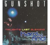 Gunshot - Twilights Last Gleaming