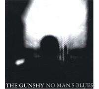 Gunshy, The - No Man's Blues