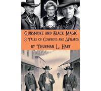Gunsmoke and Black Magic
