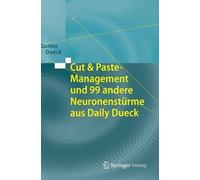 Gunter Dueck Cut & Paste-Management und 99 andere Neuronenstü (Copertina rigida)