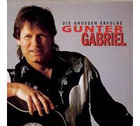 Gunter, Gabriel - Die Grossen Erfolge