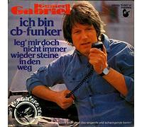 Gunter Gabriel - Ich bin CB-Funker / Leg' mir doch nicht immer wieder Steine in den Weg