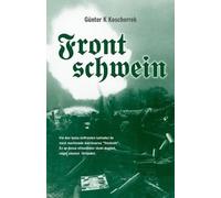 Gunter K Koschorrek Frontschwein (Tascabile)