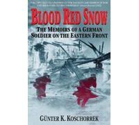 Gunter Koschorrek Blood Red Snow (Tascabile)
