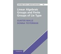 Gunter Malle Donn Linear Algebraic Groups and Finite Groups (Copertina rigida)