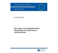 Gunter Mühlhaus Die ertrag- und umsatzsteuerliche Behandlung von Sub (Tascabile)