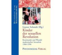Gunter Schmidt Kinder der sexuellen Revolution (Tascabile)