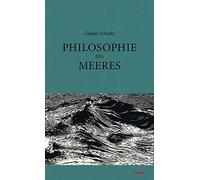 Gunter Scholtz Philosophie des Meeres (Copertina rigida)