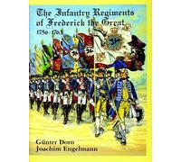 Gunther Dorn The Infantry Regiments of Frederick the Great 17 (Copertina rigida)