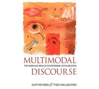 Gunther Kress Theo Van Leeuwen Multimodal Discourse (Tascabile)