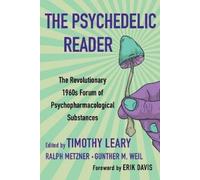 Gunther M. Weil Timothy Leary Ralph Metzner The Psychedelic Reader (Tascabile)
