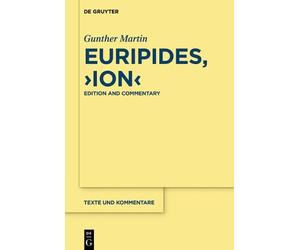 Gunther Martin Euripides, "Ion" (Copertina rigida) Texte und Kommentare