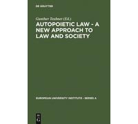 Gunther Teubner Autopoietic Law - A New Approach to Law and S (Copertina rigida)