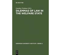 Gunther Teubner Dilemmas of Law in the Welfare State (Copertina rigida)