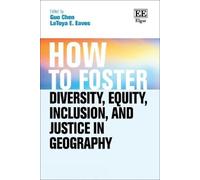 Guo Chen How to Foster Diversity, Equity, Inclusion, and Just (Copertina rigida)