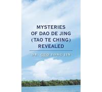 Guo Yong Jin Mysteries of Dao De Jing (Tao Te Ching) Revealed (Tascabile)