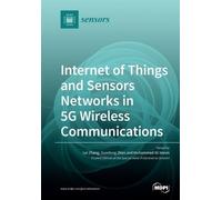 Guodong Zhao Internet of Things and Sensors Networks in 5G Wireless (Tascabile)