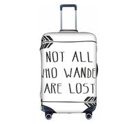 GUOLGP Copertura decorativa per valigie con stampa con scritta "Not All Who Wander are Lost", con cerniera nascosta, lavabile, protezione per bagagli da viaggio, bianco, L