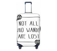 GUOLGP Copertura universale per valigia, con stampa "Not All Who Wander are Lost", elastica, lavabile, da viaggio, con doppia faccia, Nero , L