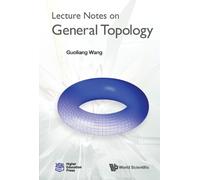Guoliang Wang Lecture Notes On General Topology (Copertina rigida)