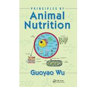Guoyao Wu Principles of Animal Nutrition (Tascabile)