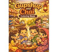 Gupshup & Chai Coloring Book: A Cozy Indian Coloring Book for Relaxation, Conversation, and Everyday Joy