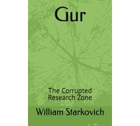 Gur: The Corrupted Research Zone