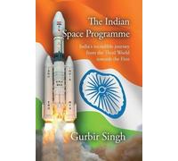 Gurbir Singh The Indian Space Programme (Tascabile)