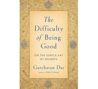 Gurcharan Das Difficulty of Being Good (Tascabile)