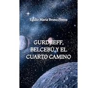 Gurdjieff, Belcebú y el Cuarto Camino