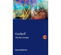 Gurdjieff: The Key Concepts