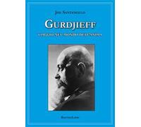 Gurdjieff. Viaggio nel mondo dell'anima