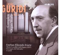 Guridi, Jesus – Opere complete per organo Vol. 2 – Aeolus