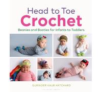 Gurinder Kaur Hatchard Head to Toe Crochet (Copertina rigida)