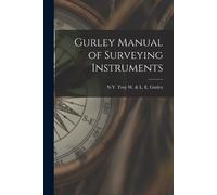 Gurley Manual of Surveying Instruments (Tascabile)