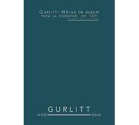 Gurlitt: Hojas de álbum para la juventud, op. 101: Para piano - 20 piezas de carácter