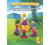 Gurmeet Kaur Making Friends with Guru Nanak (Tascabile) Sikhi Adventures